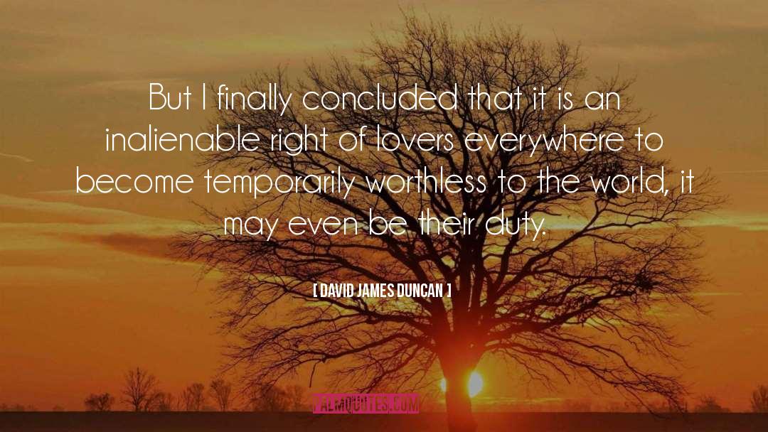 Poetry Lovers quotes by David James Duncan