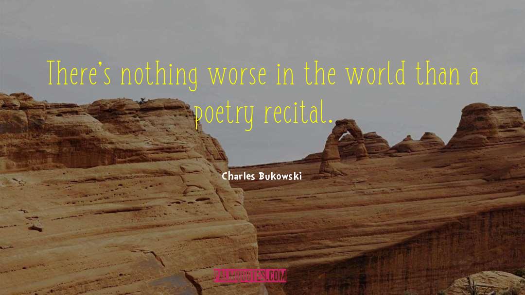 Poetry Month quotes by Charles Bukowski