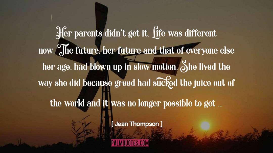 Poetry Of Life quotes by Jean Thompson