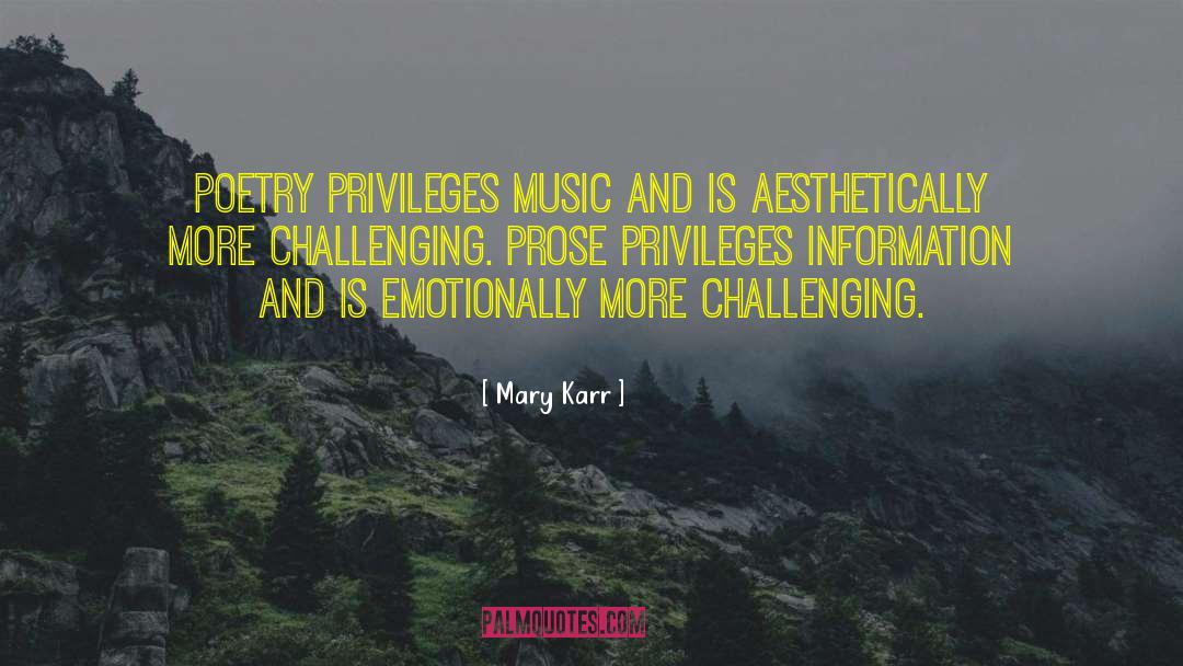 Poetry Prose quotes by Mary Karr