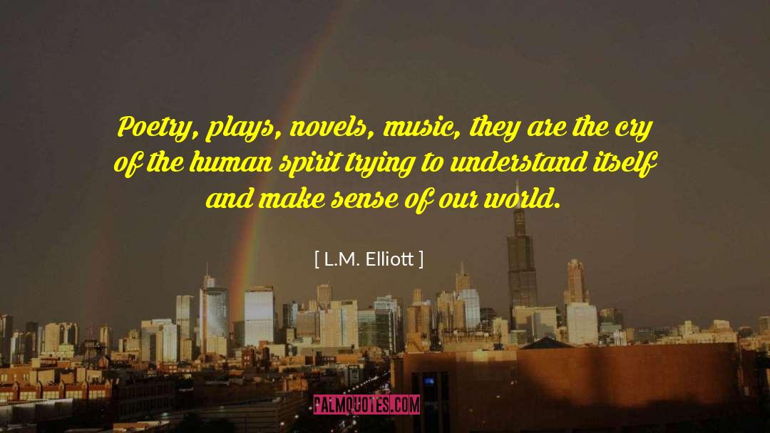 Poetry Reading quotes by L.M. Elliott