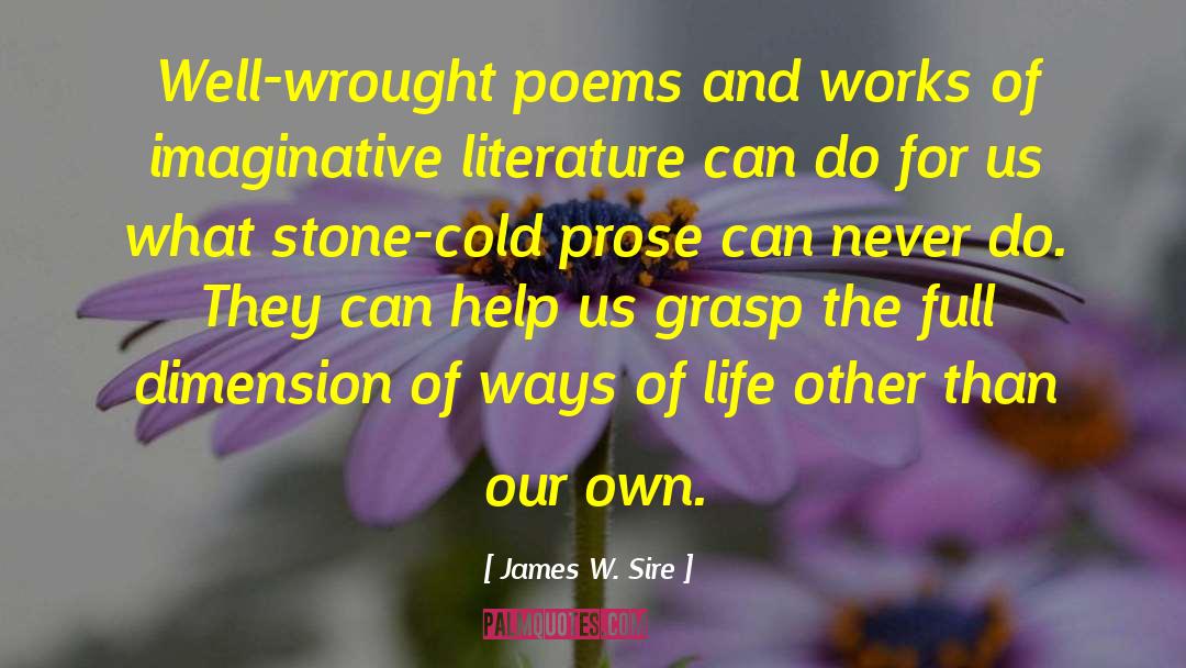 Poetry Reading quotes by James W. Sire