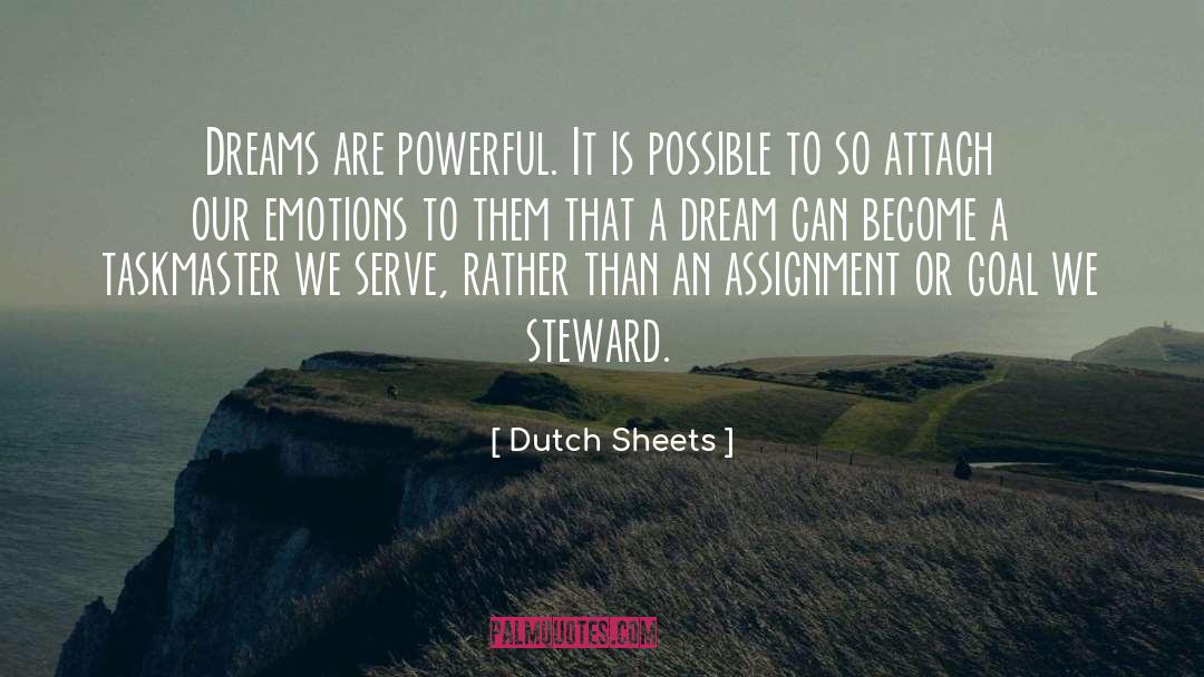 Poetry Touched Our Emotions quotes by Dutch Sheets