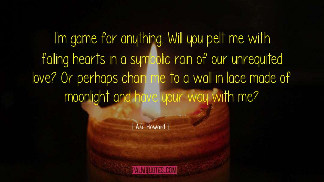 Poetry Unrequited Love quotes by A.G. Howard