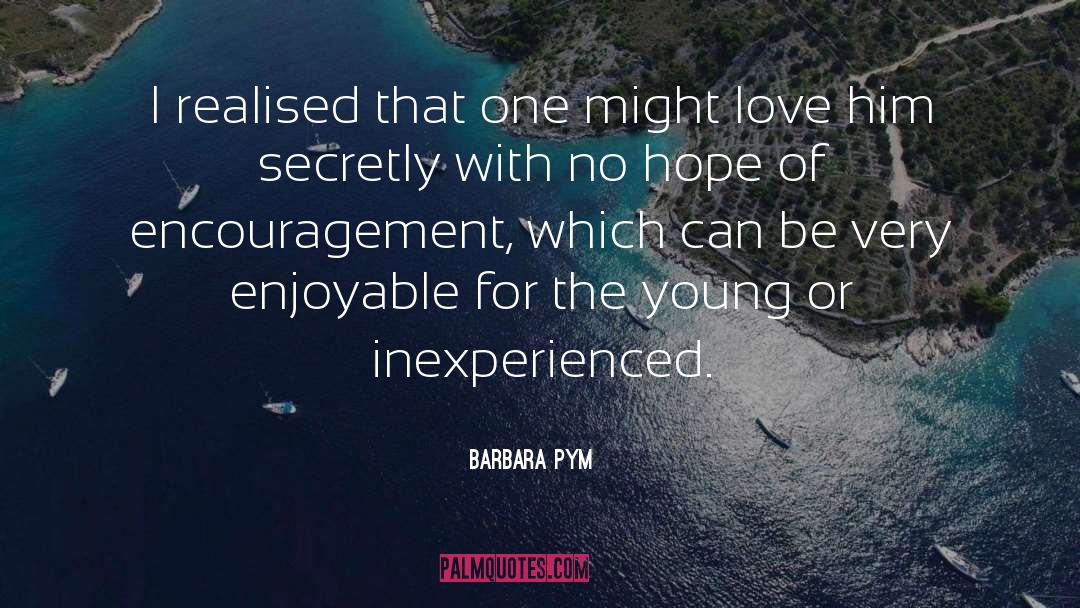 Poetry Unrequited Love quotes by Barbara Pym