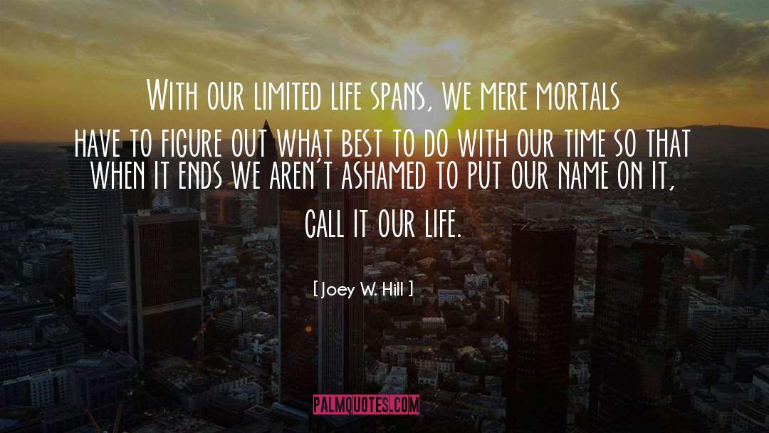 Poetry We Call Life quotes by Joey W. Hill