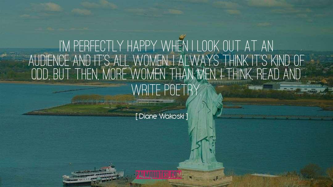 Poets And Poetry quotes by Diane Wakoski