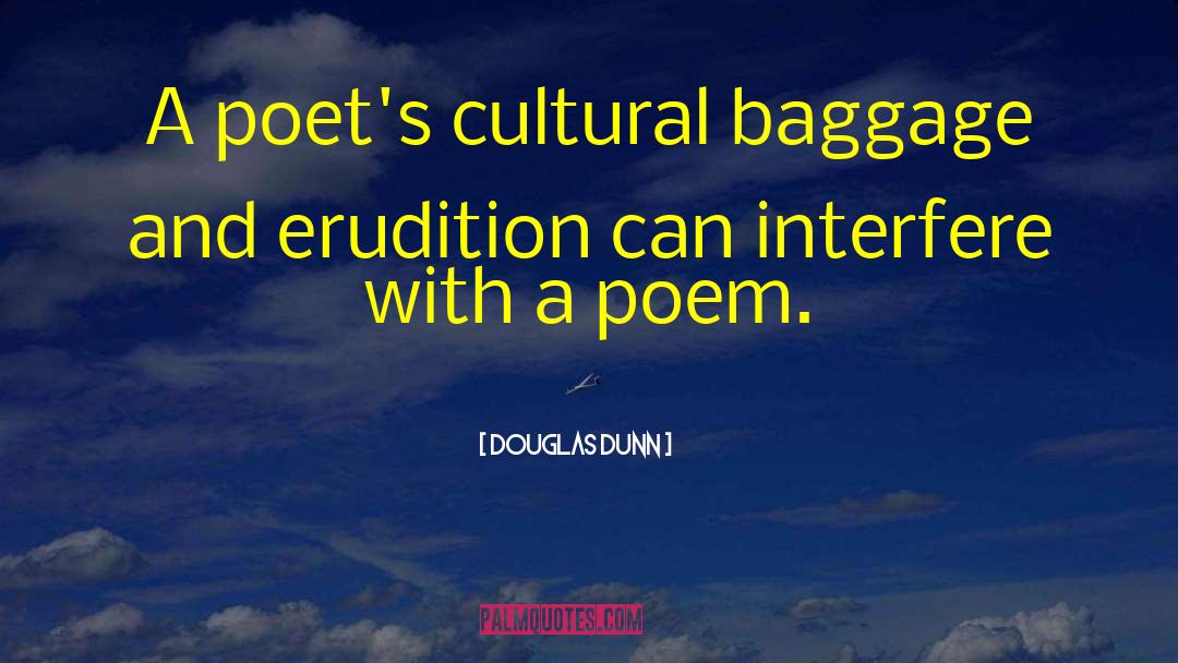 Poets Laureate quotes by Douglas Dunn