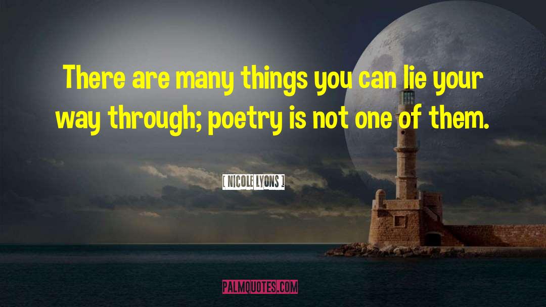 Poets Life quotes by Nicole Lyons