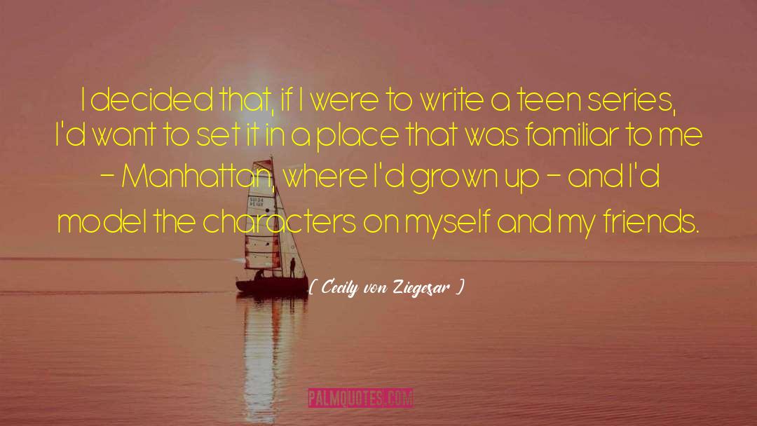 Poets On Writing quotes by Cecily Von Ziegesar