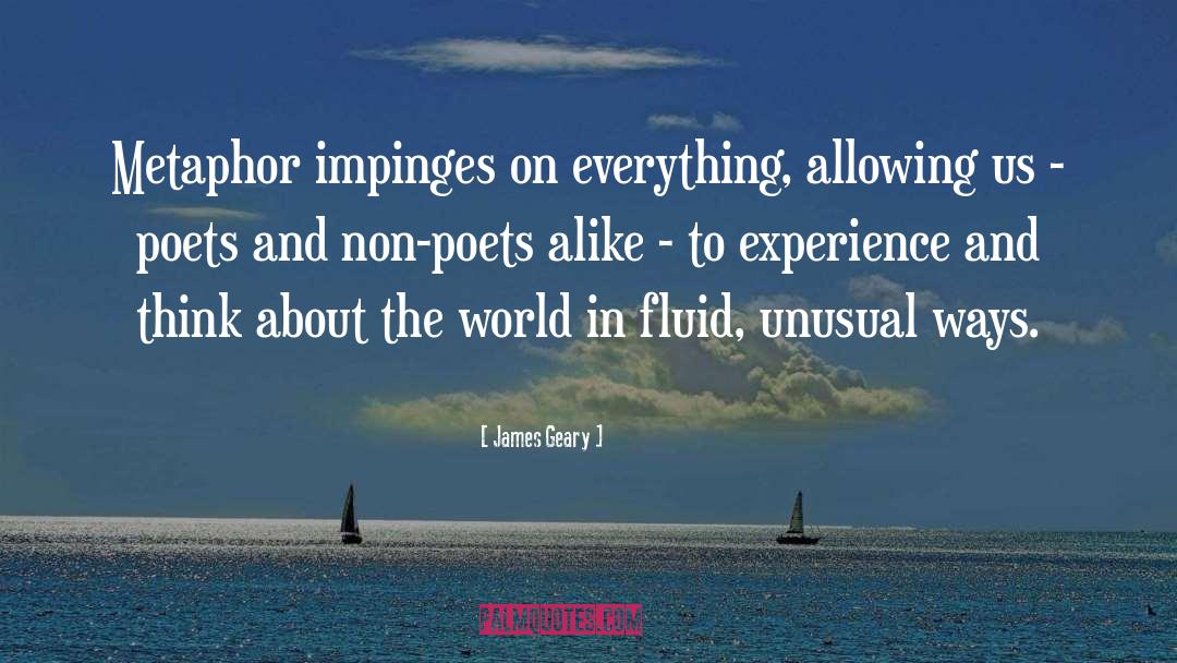 Poets quotes by James Geary