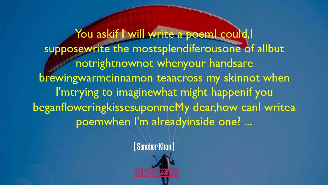 Poets Writers quotes by Sanober Khan