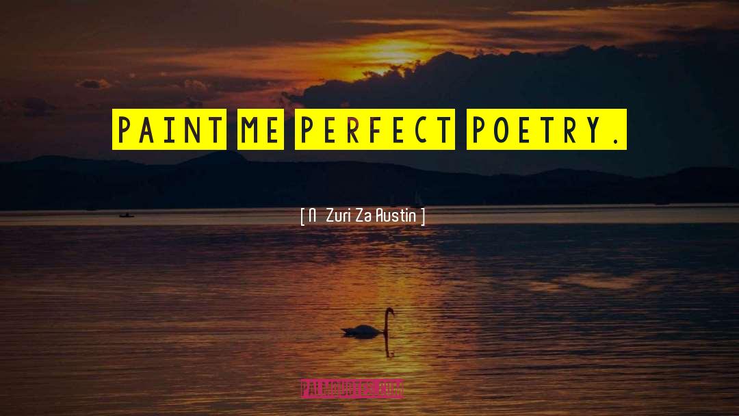 Poezija Za quotes by N'Zuri Za Austin