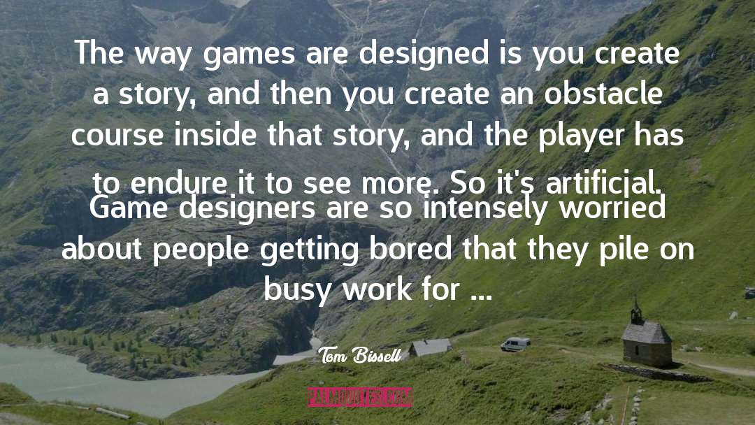 Pogo Games Support quotes by Tom Bissell