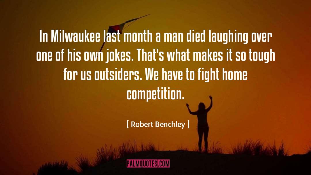 Pogorelc Milwaukee quotes by Robert Benchley