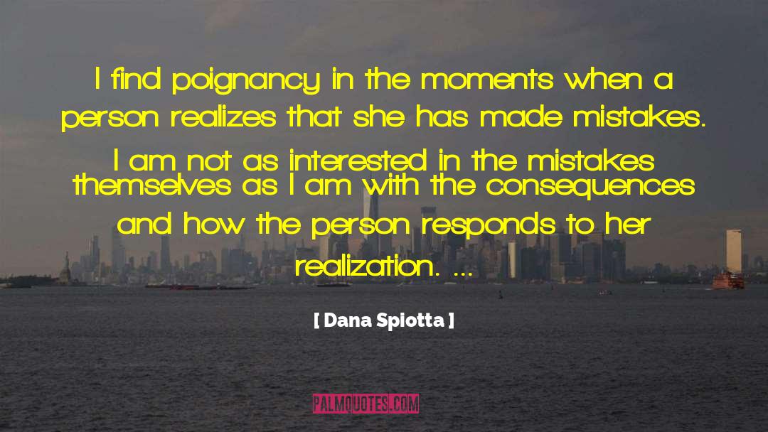 Poignancy quotes by Dana Spiotta