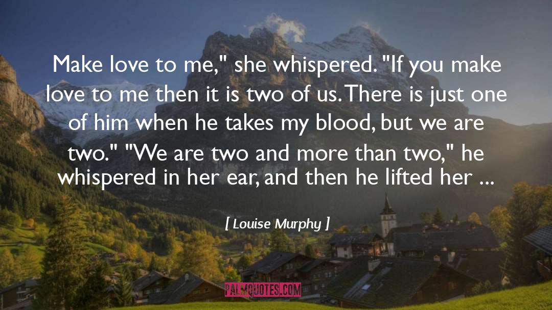 Poignant quotes by Louise Murphy