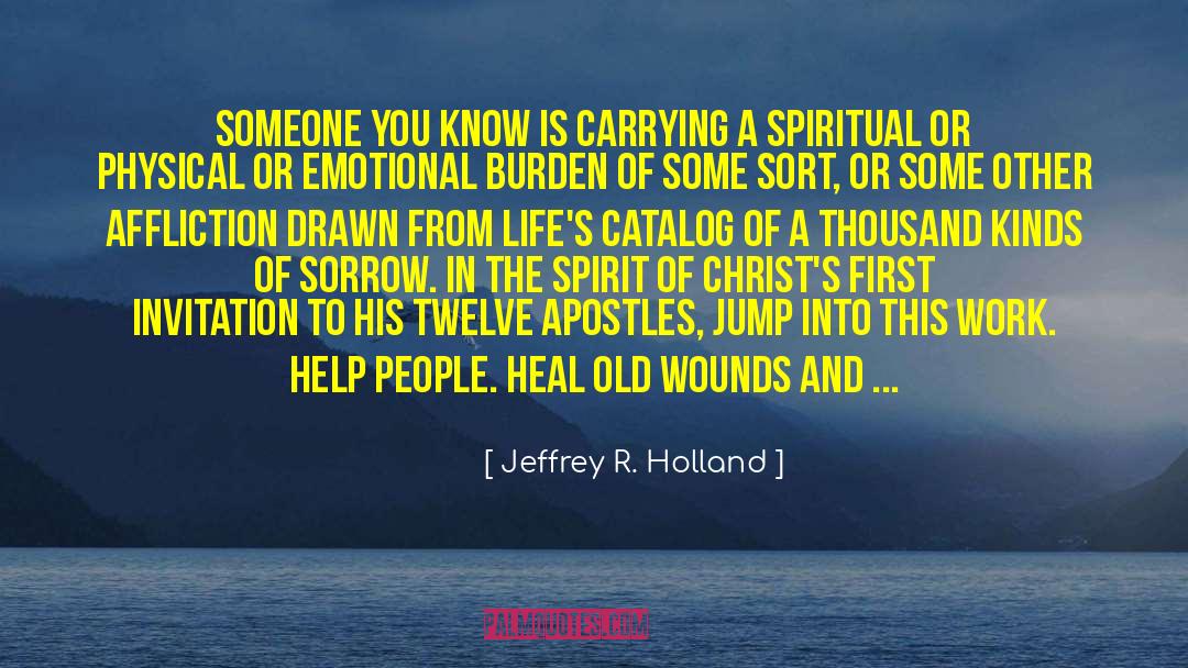 Poiley Jeffrey quotes by Jeffrey R. Holland