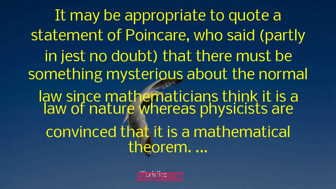 Poincar C3 A9 quotes by Mark Kac