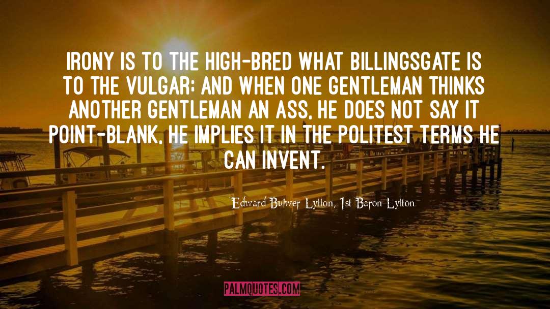 Point Blank quotes by Edward Bulwer-Lytton, 1st Baron Lytton