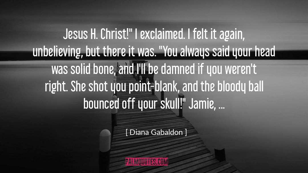 Point Blank quotes by Diana Gabaldon