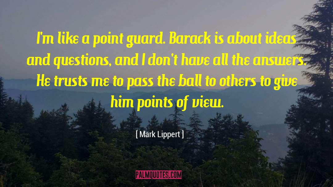 Point Guard quotes by Mark Lippert