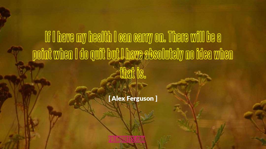 Point Guard quotes by Alex Ferguson