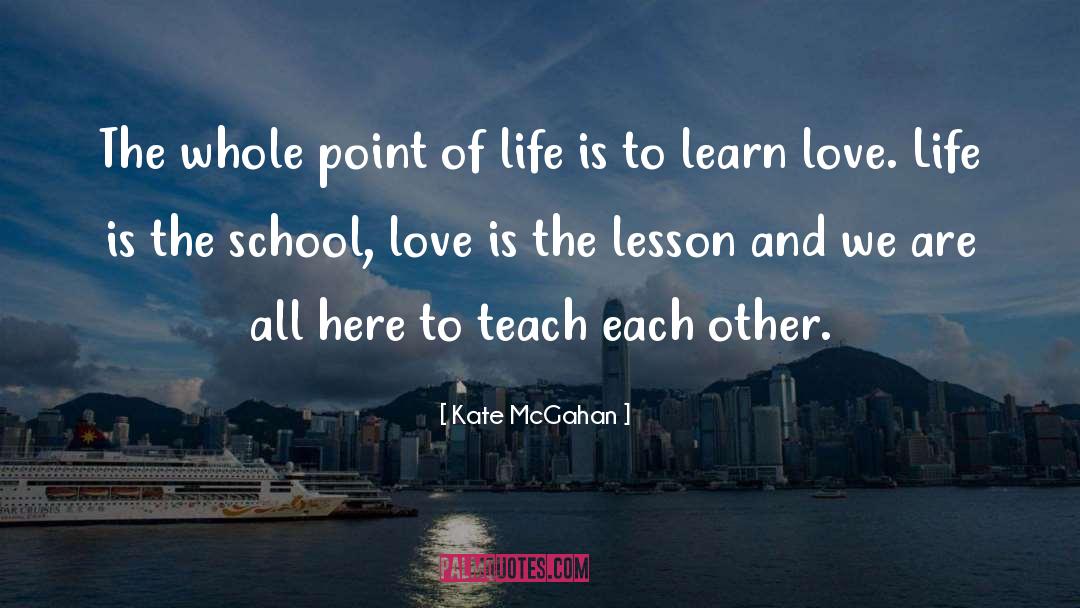 Point Of Life quotes by Kate McGahan