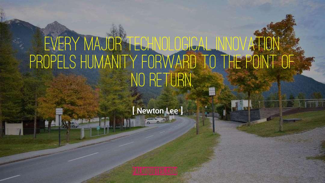 Point Of No Return quotes by Newton Lee