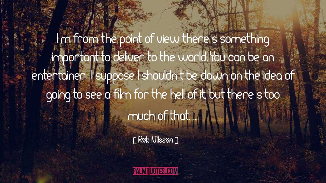 Point Of View quotes by Rob Nilsson