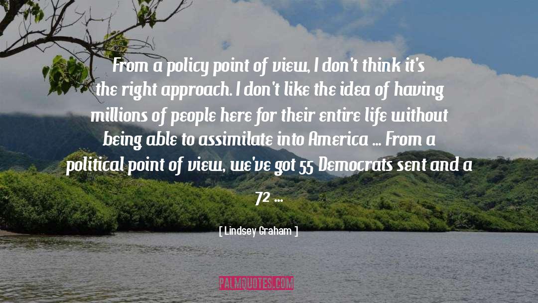 Point Of View quotes by Lindsey Graham