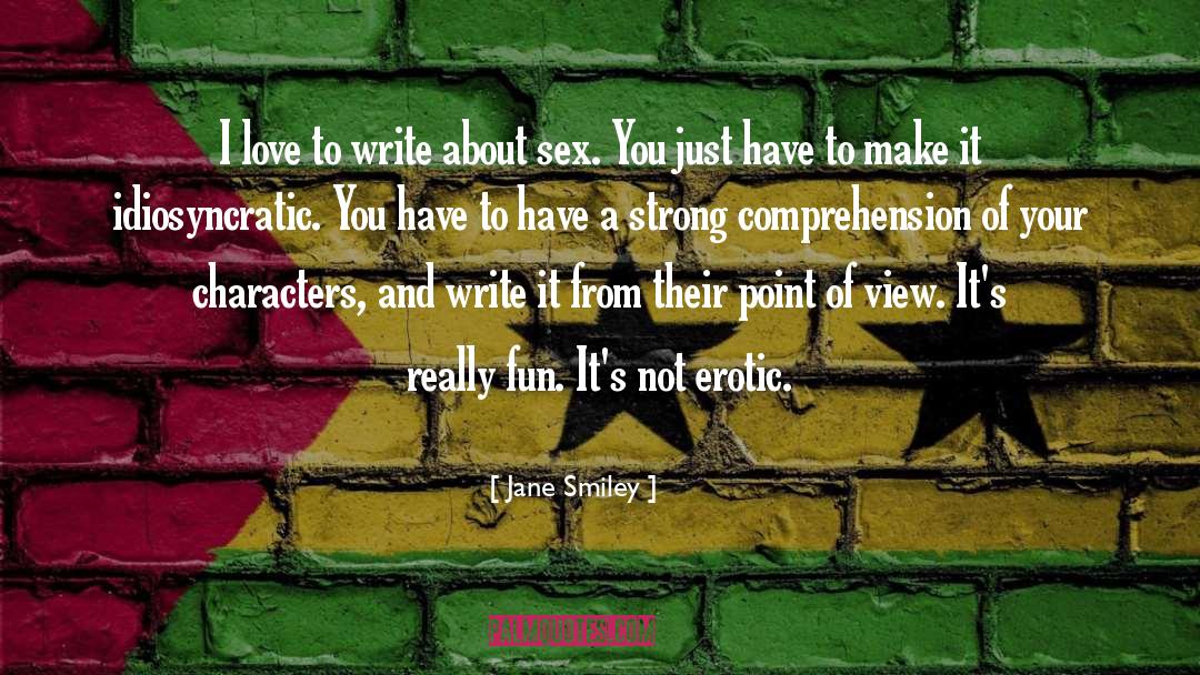 Point Of View quotes by Jane Smiley