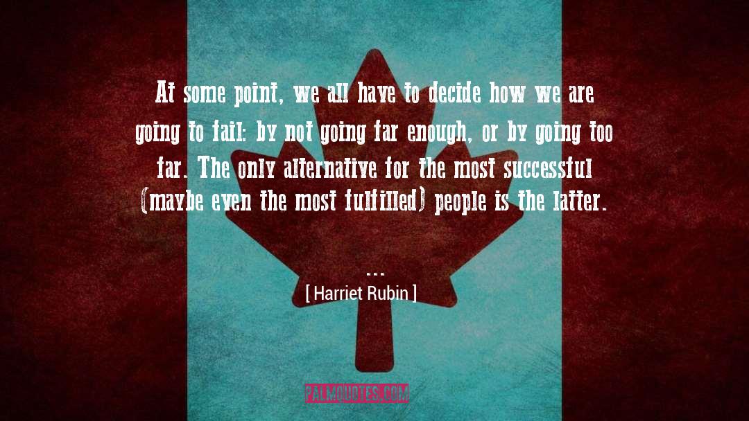Point quotes by Harriet Rubin