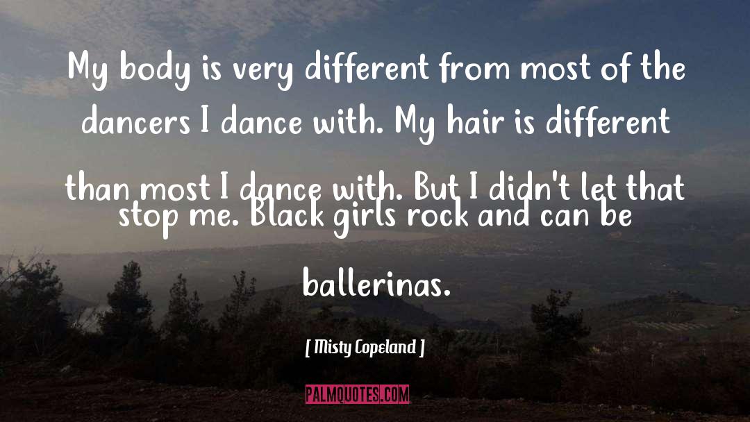 Pointe Dancers quotes by Misty Copeland