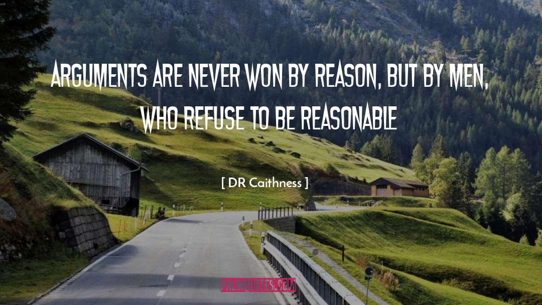 Pointless Arguments quotes by DR Caithness