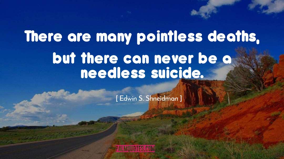 Pointless Arguments quotes by Edwin S. Shneidman