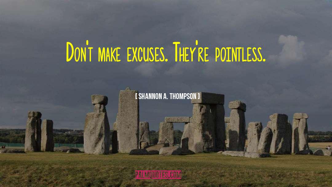 Pointless quotes by Shannon A. Thompson