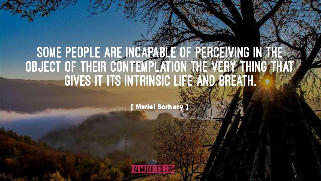 Pointlessness Of Life quotes by Muriel Barbery