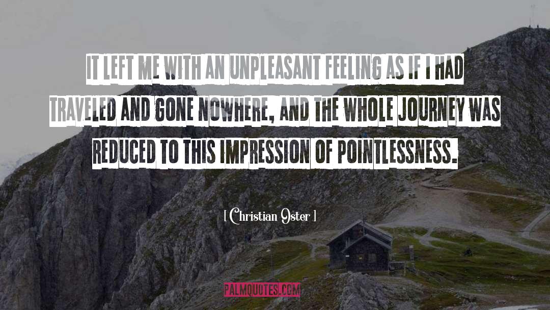 Pointlessness quotes by Christian Oster
