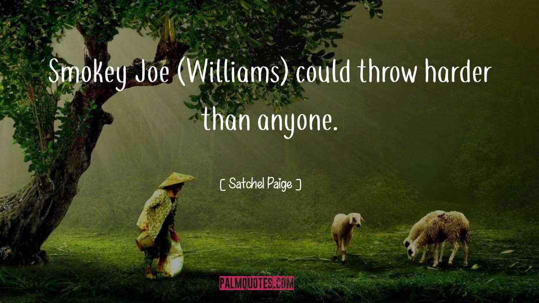 Poire Williams quotes by Satchel Paige