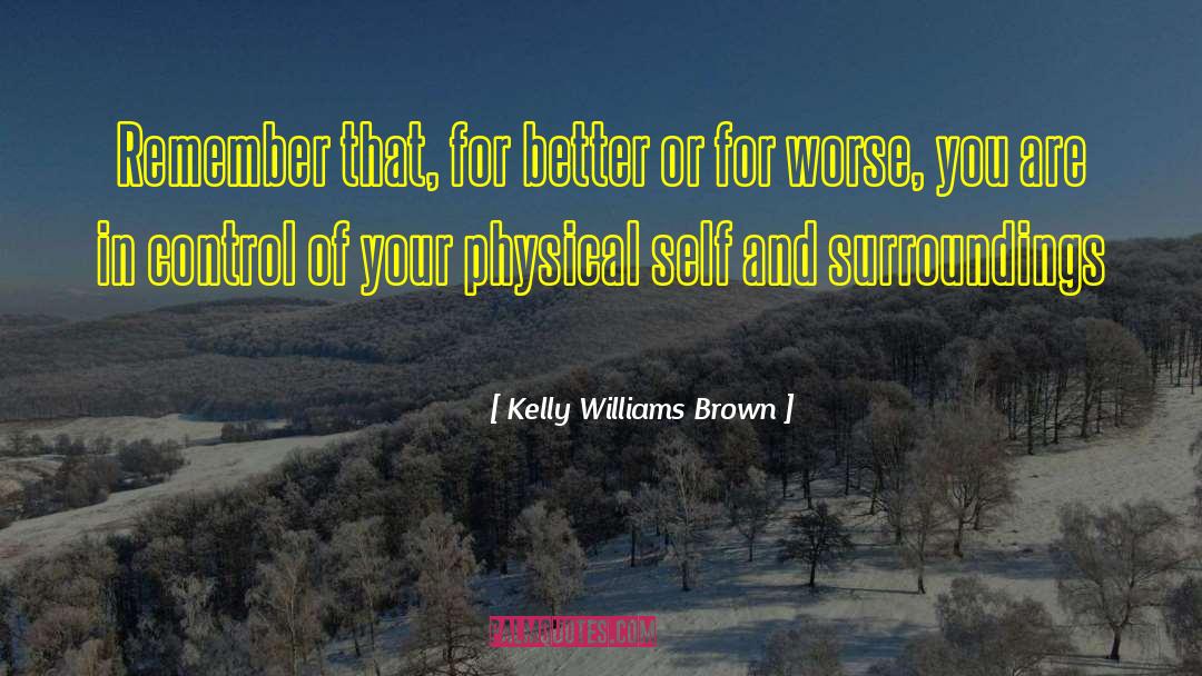 Poire Williams quotes by Kelly Williams Brown