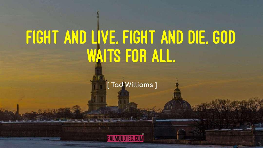 Poire Williams quotes by Tad Williams
