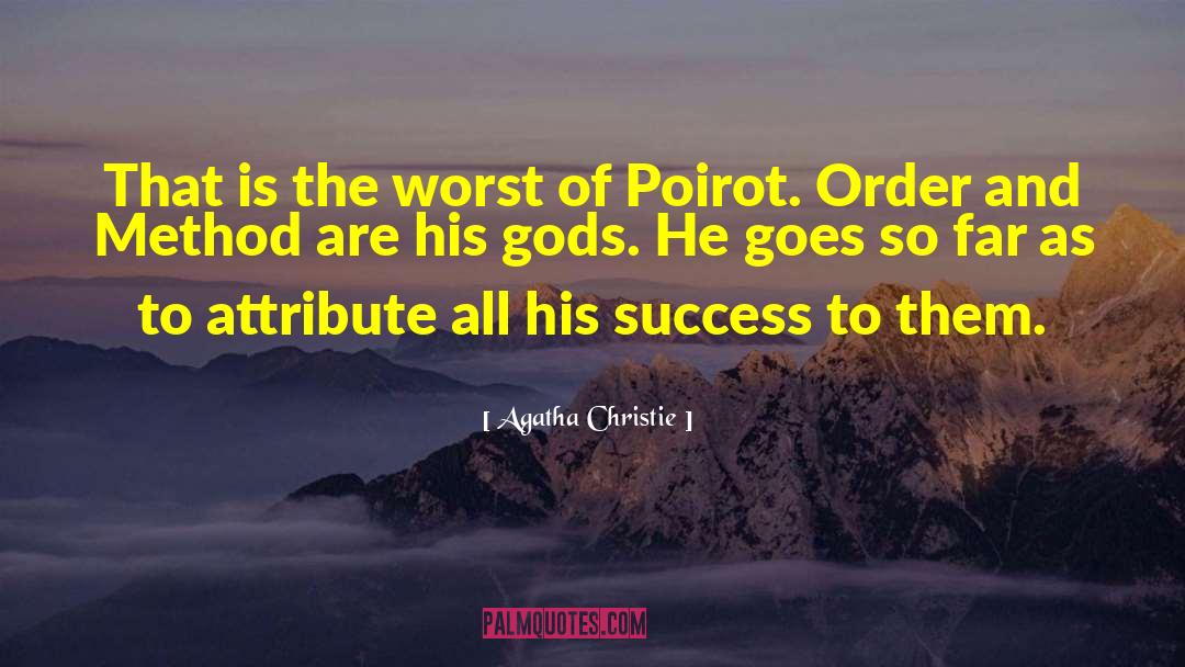 Poirot quotes by Agatha Christie