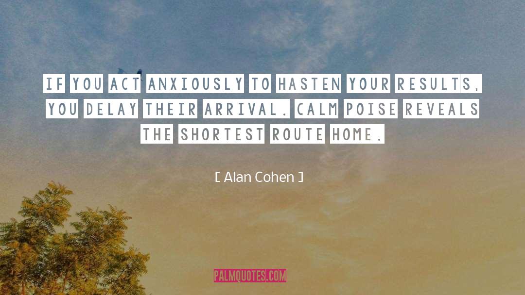 Poise quotes by Alan Cohen