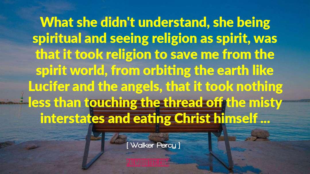 Poise Spiritual quotes by Walker Percy