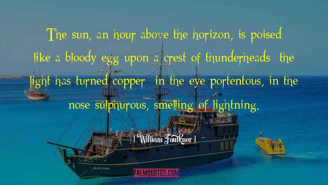 Poised quotes by William Faulkner