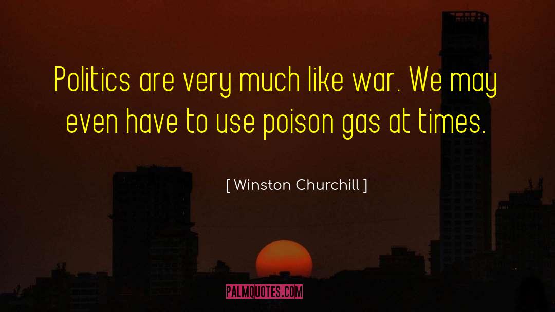 Poison Gas quotes by Winston Churchill