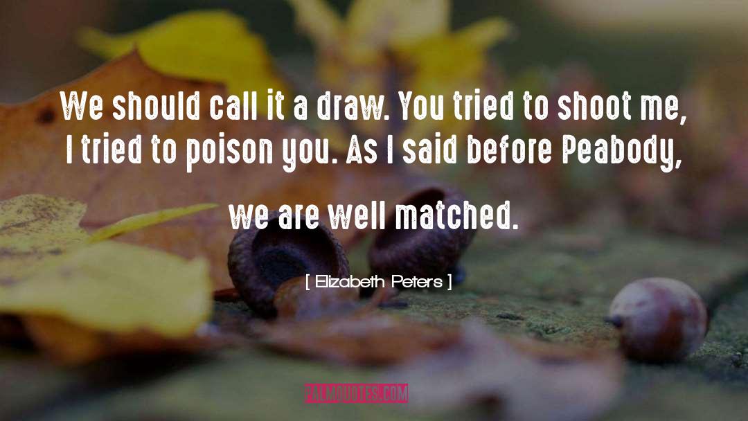 Poison Gas quotes by Elizabeth Peters