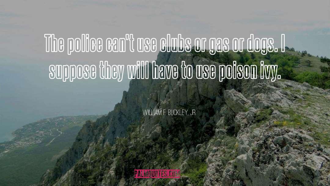 Poison Ivy quotes by William F. Buckley, Jr.