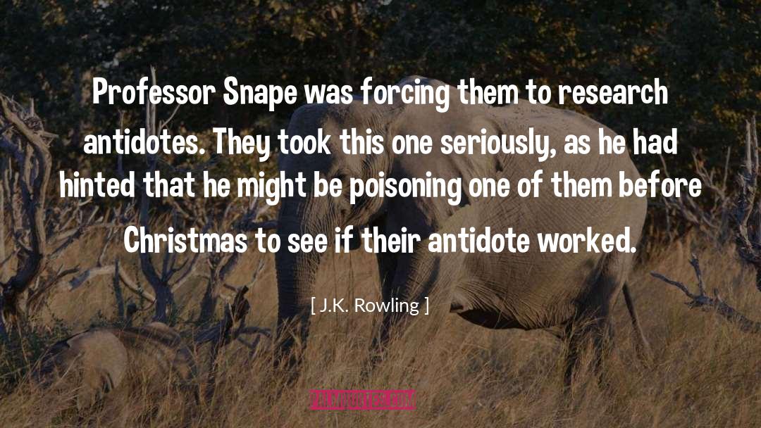 Poisoning quotes by J.K. Rowling